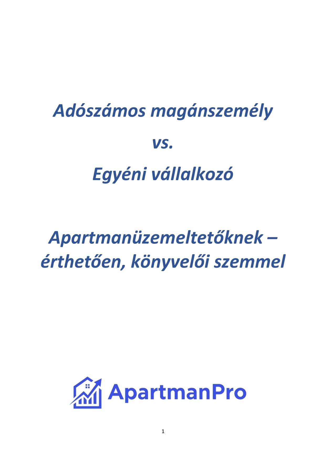 Adószámos magánszemély vagy egyéni vállalkozó? - Apartman üzemeltetőknek